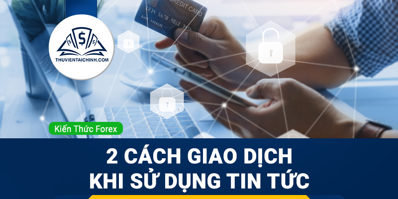Cách giao dịch tin tức có định hướng