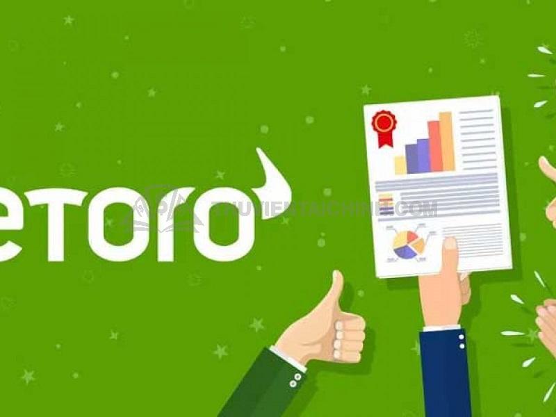 Trên các thương trường mà eToro có mặt đều chứng tỏ sức hoành tráng của sàn