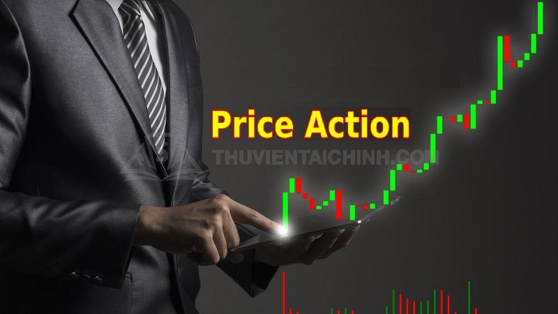 Price Action là gì? Bạn hiểu như thế nào về phương pháp này