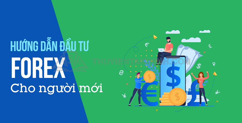 Đầu tư sàn forex hiệu quả nhất