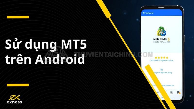 Hướng dẫn tải phần mềm MT5 Exness về máy tính và điện thoại