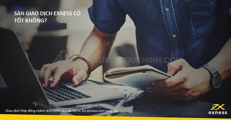 Có nên giao dịch Forex tại Exness hay không?