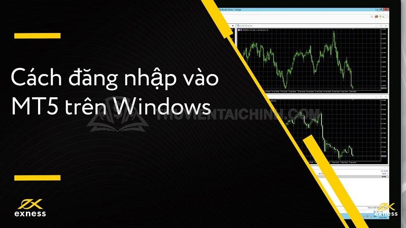 Hướng dẫn sử dụng Exness MT5