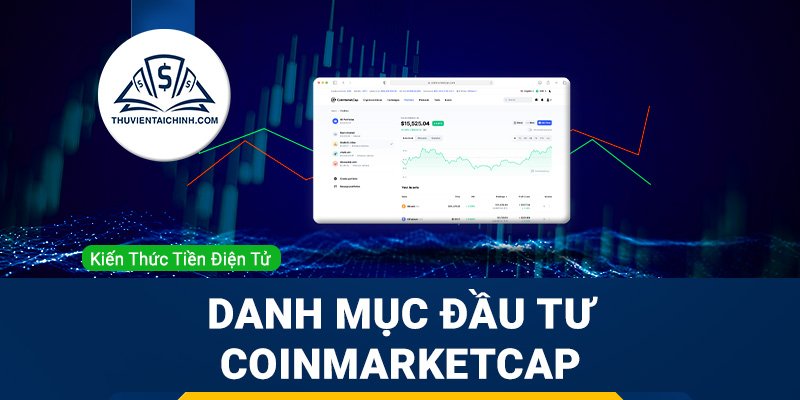 Hướng dẫn sử dụng danh mục đầu tư CoinMarketCap