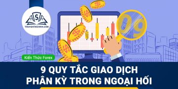 9 quy tắc giao dịch phân kỳ trong ngoại hối giúp bạn thành công