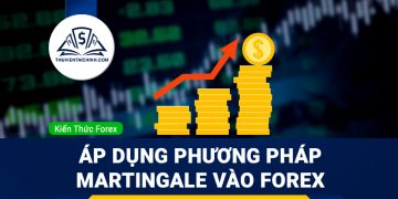 Martingale là gì? Sử dụng phương pháp Martingale vào Forex