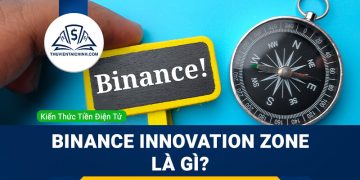 Binance Innovation Zone là gì?