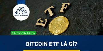 Bitcoin ETF là gì?