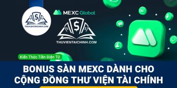 bonus-san-mexc-danh-cho-cong-dong-thu-vien-tai-chinh