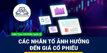 Các nhân tố ảnh hưởng đến giá cổ phiếu