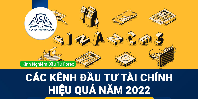 Các kênh đầu tư tài chính hiệu quả trong năm 2023