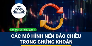 Các mô hình nến đảo chiều trong chứng khoán