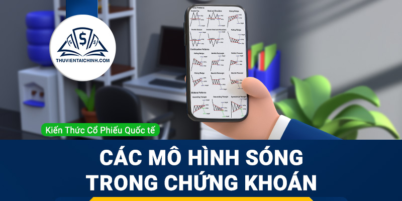 Các mô hình sóng trong chứng khoán