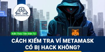 Cách kiểm tra ví Metamask có bị hack không?