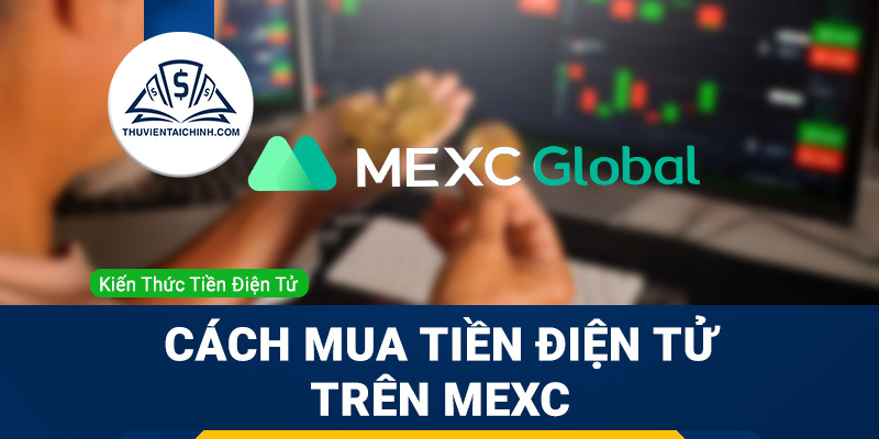 Hướng dẫn mua tiền điện tử trên MEXC P2P Fiat Trading