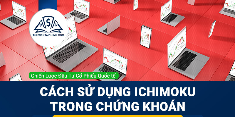 Cách sử dụng mây Ichimoku trong chứng khoán