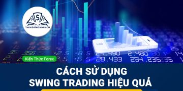 Swing trading là gì? Cách sử dụng swing trading hiệu quả