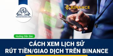 Cách xem lịch sử rút tiền – giao dịch, lời lỗ khi giao dịch trên Binance