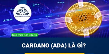 Cardano (ADA) là gì? Tổng quan về dự án Cardano