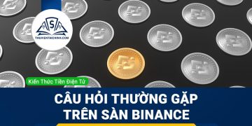 Những câu hỏi thường gặp liên quan đến sàn Binance