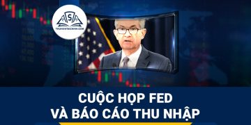 Cập nhật thị trường tuần mới - Cuộc họp Fed