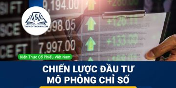 Phân tích ưu nhược điểm của chiến lược đầu tư mô phỏng chỉ số