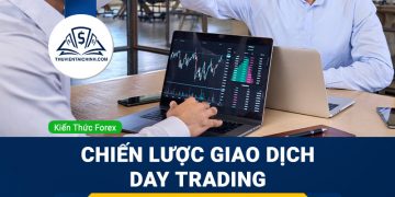 Day Trading là gì? Chiến lược giao dịch theo ngày hiệu quả