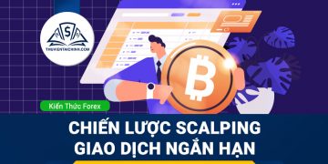 Chiến lược Scalping – giao dịch ngắn hạn