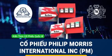 Cổ phiếu Philip Morris International Inc (PM) là gì? Có nên đầu tư cổ phiếu PM?