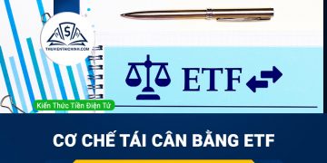 Cơ chế tái cân bằng ETF là gì?