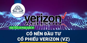 Cổ phiếu Verizon (VZ) là gì ? Có nên đầu tư cổ phiếu VZ?