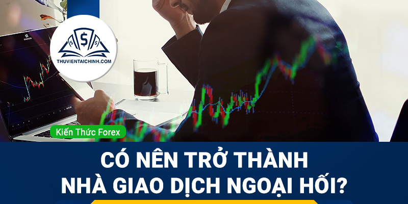 Tại sao các nhà giao dịch cần một chiến lược giao dịch cụ thể?