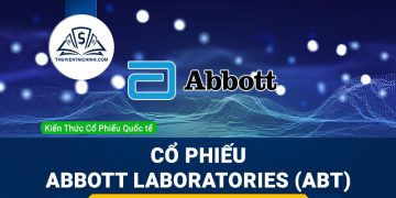 Cổ phiếu Abbott Laboratories (ABT) là gì ? Có nên đầu tư cổ phiếu ABT?