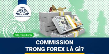 Commission (phí hoa hồng) trong forex là gì?