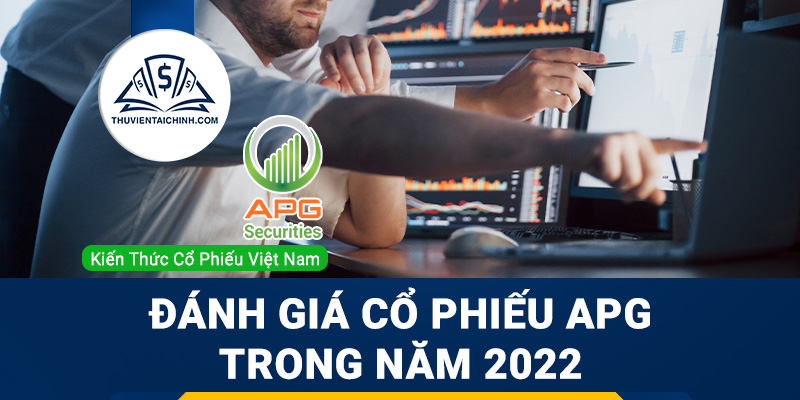 Nhận định đánh giá cổ phiếu APG trong năm 2023