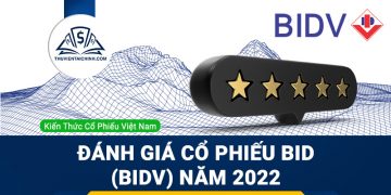 Nhận định đánh giá cổ phiếu BID (BIDV) trong năm 2023
