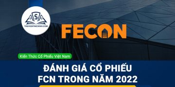 Nhận định đánh giá cổ phiếu FCN trong năm 2023