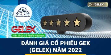 Nhận định đánh giá cổ phiếu GEX (Gelex) trong năm 2023