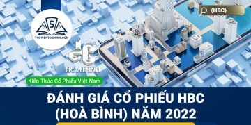 Nhận định đánh giá cổ phiếu HBC (Hòa Bình) trong năm 2023