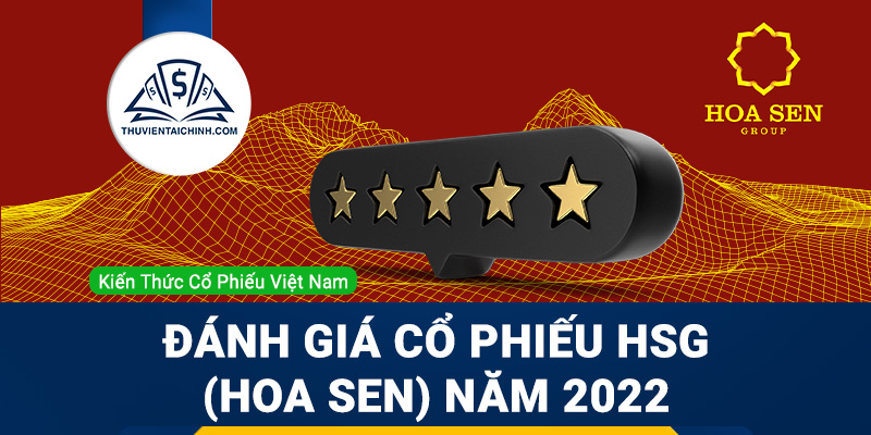 Nhận định đánh giá cổ phiếu HSG (Hoa Sen) trong năm 2023