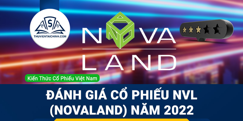 Nhận định đánh giá cổ phiếu NVL (Novaland) trong năm 2023