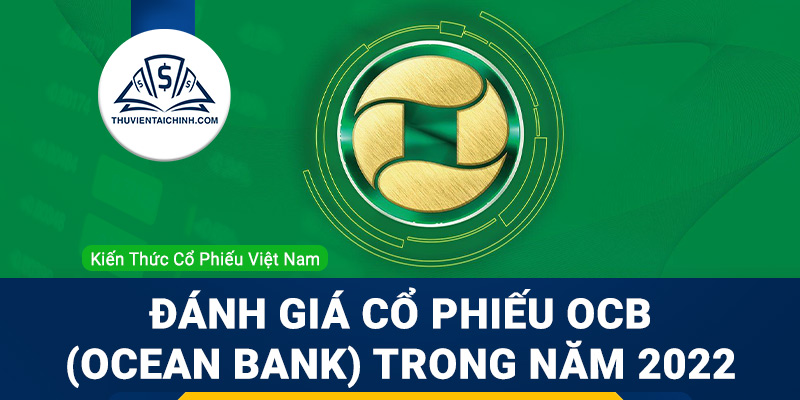 Nhận định đánh giá cổ phiếu OCB (Ocean Bank) trong năm 2023