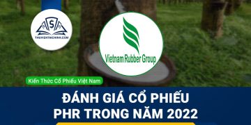 Nhận định đánh giá cổ phiếu PHR trong năm 2023