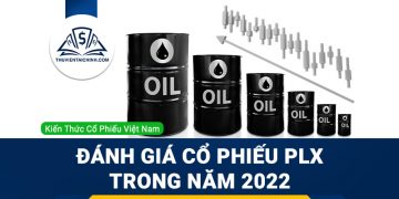 Nhận định đánh giá cổ phiếu PLX (Tập đoàn Xăng Dầu Việt Nam) trong năm 2023