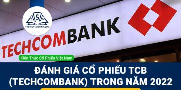 Nhận định đánh giá cổ phiếu TCB (Techcombank) trong năm 2023