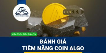 Algorand (ALGO) là gì? Đánh giá tiềm năng coin ALGO