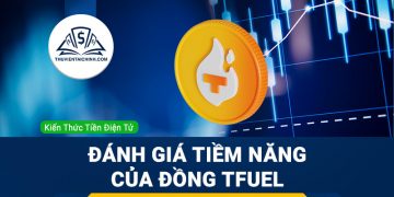TFUEL coin là gì? Đánh giá tiềm năng của đồng TFUEL