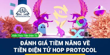 Hop Protocol là gì? Đánh giá tiềm năng về tiền điện tử Hop Protocol