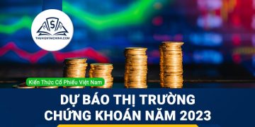 Dự báo thị trường chứng khoán năm 2023