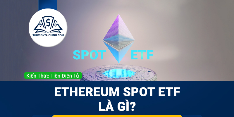 Ethereum Spot ETF